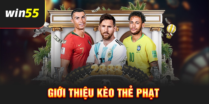 Thông tin chung kèo thẻ phạt