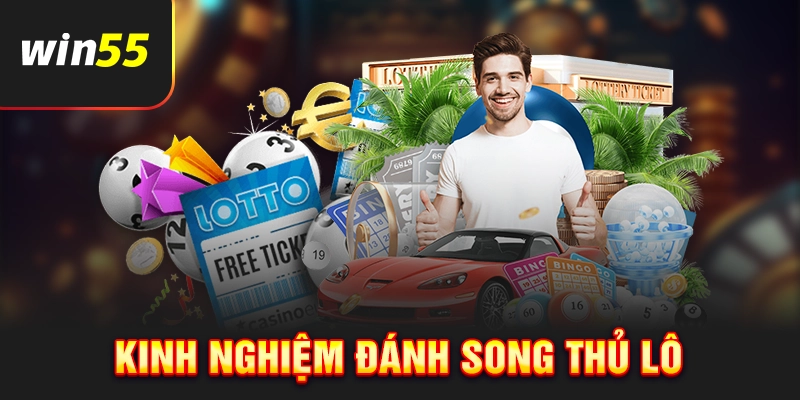 Kinh nghiệm bắt song thủ lô chính xác