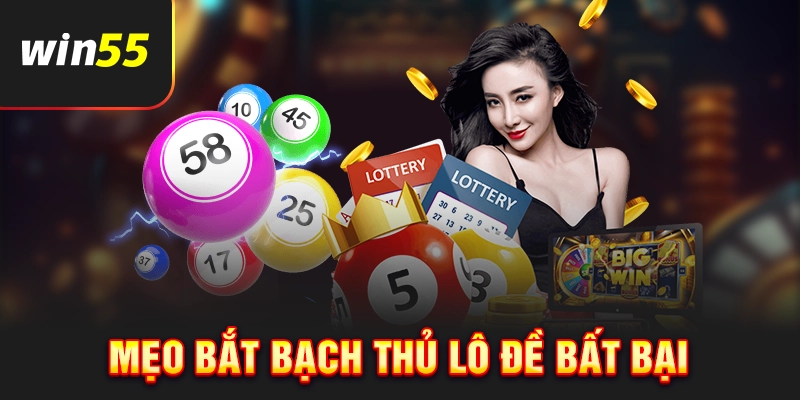 Mẹo chơi Bạch thủ lô đề siêu hay