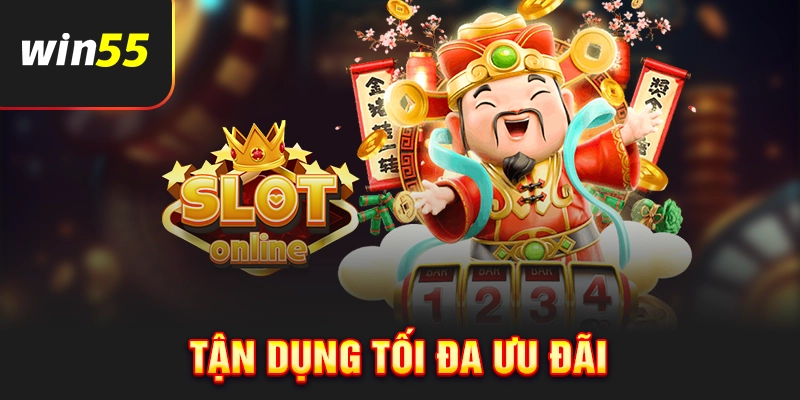 Mẹo chơi slot game - Tận dụng ưu đãi từ trò chơi