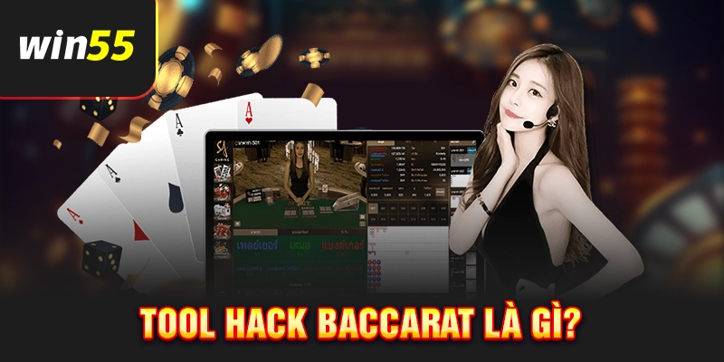 Thế nào là tool hack Baccarat?