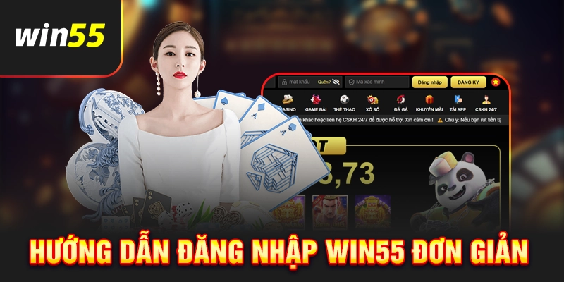 Các bước đăng nhập Win55